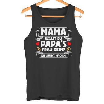 Willst Du Papa's Frau Sein Hochzeitsantrag Marriage Proposal Long-Sleeved Tank Top - Geschenkecke