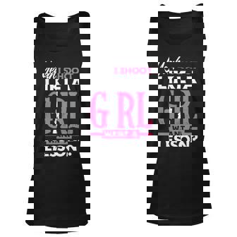 Yeah I Shoot Like A Girl Want A Lesson Girls Hunter Tank Top | Mazezy