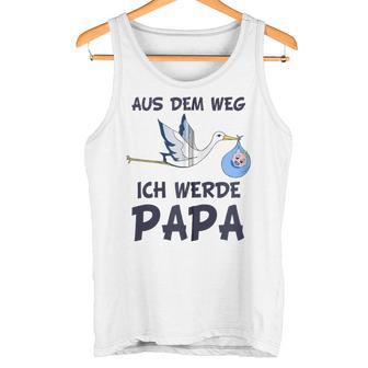 Aus Dem Weg Ich Werde Papa Schwangerschafts Ankündigung Kapuzenjacke Tank Top - Geschenkecke