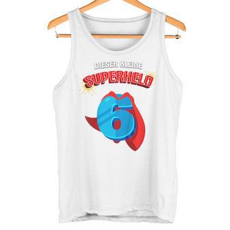 Children's 6Th Birthday Dieser Kleine Superheld Ist 6 Jahre Alt Held Tank Top - Geschenkecke