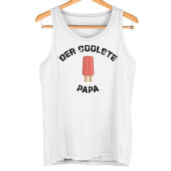 Der Coolste Papa Eis Am Stiel Lustigater Papi Tank Top - Geschenkecke