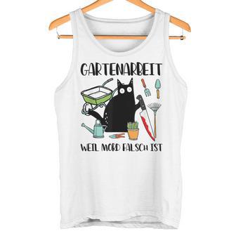 Gartenarbeit Weil Mord Falsch Ist Gardener Cat Gray S Tank Top - Geschenkecke