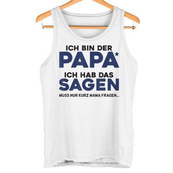 Ich Bin Der Papa Gray Tank Top - Geschenkecke