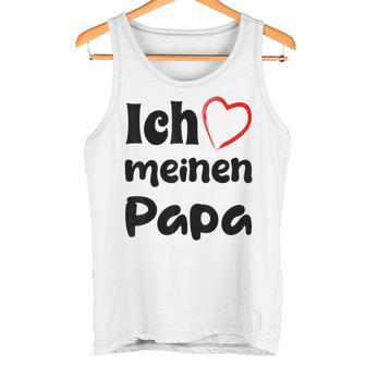 Ich Liebe Meinen Papa Trag Es Zumatertag Tank Top - Geschenkecke