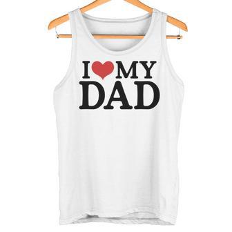 Ich Liebe Meinenateratertag Besterater Aller Zeiten Für Papa-Liebhaber Tank Top - Geschenkecke