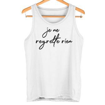 Je Ne Regrette Rien No Regrets Fun France  Tank Top - Seseable