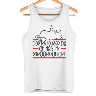 Lazy Cat Saying Der Wille War Da Cat S Tank Top - Geschenkecke