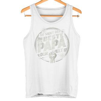 So Sieht Der Beste Papa Der Weltatertags -Atertag Opa Raglan Tank Top - Geschenkecke