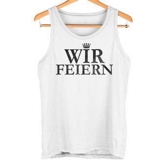 Wir Feiern Krone Jga Stag Night Team Tank Top - Geschenkecke