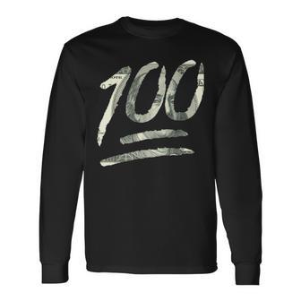 100 Dollar Bill Keep It One Hundred Long Sleeve T-Shirt - Monsterry