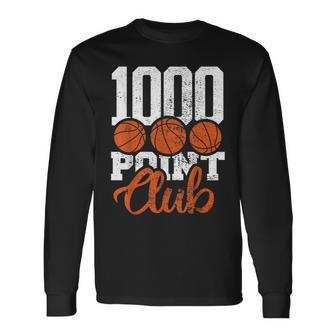 1000 Points Basketball Club Scorer Squad Basketball Player Long Sleeve T-Shirt - Monsterry CA