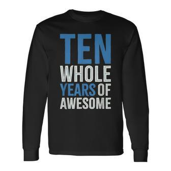 10Th Birthday Boy Age 10 Ten Year Old Boys Son Long Sleeve T-Shirt - Seseable