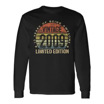 15 Year Old Vintage 2009 Limited Edition 15Th Birthday Long Sleeve T-Shirt | Mazezy