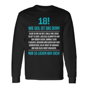 18 Son Wie Geil Ist Denn 18Th Birthday Langarmshirts - Geschenkecke