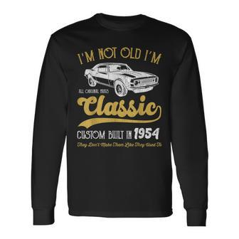 1954 Vintage Car 1954 Birthday I'm Not Old I'm Classic 1954 Long Sleeve T-Shirt - Monsterry DE