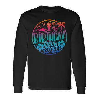 2024 Birthday Cruise Squad Vacation Beach Matching Group Long Sleeve T-Shirt - Seseable