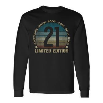 21St Birthday 21 Year Old Vintage 2003 Limited Edition Long Sleeve T-Shirt - Seseable
