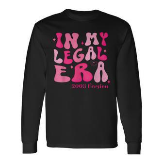 21St Birthday In My Legal Era Turning 21 Birthday Party Long Sleeve T-Shirt - Monsterry