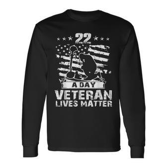 22 A Day Veteran Lives Matter T Veterans Day Long Sleeve T-Shirt - Monsterry UK