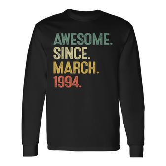 30 Year Old Awesome Since March 1994 30Th Birthday Men Long Sleeve T-Shirt | Mazezy
