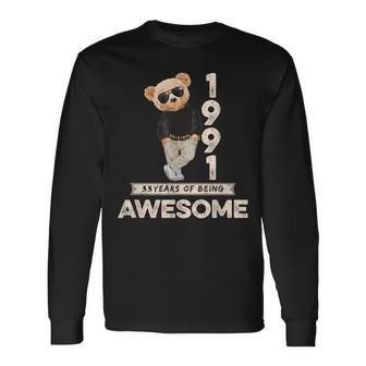 33 Geburtstag Herren Damen 1991 Original Awesome Teddybär Langarmshirts - Geschenkecke