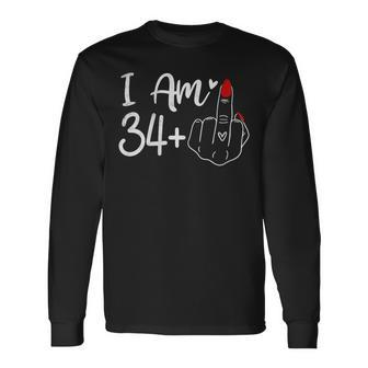 I Am 34 Plus 1 Middle Finger For A 35Th Birthday For Women Long Sleeve T-Shirt - Seseable