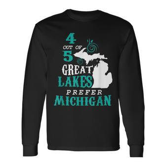 4 Out Of 5 Great Lakes Michigan Michigander Detroit Long Sleeve T-Shirt - Monsterry