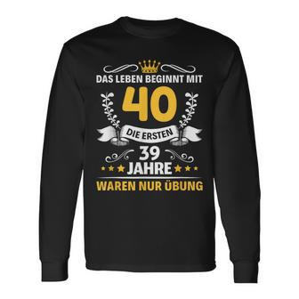 With 40 Mann Frau Endlich 40Th Birthday German Language S Langarmshirts - Seseable
