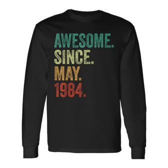 40 Years Old Awesome Since May 1984 40Th Birthday Long Sleeve T-Shirt - Seseable