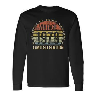 45 Year Old Vintage 1979 Limited Edition 45Th Birthday Long Sleeve T-Shirt | Mazezy