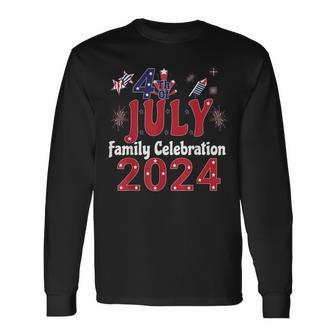 4Th Of July Family Celebration 2024 Family Matching Group Long Sleeve T-Shirt - Monsterry CA
