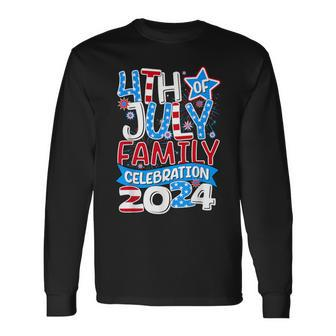 4Th Of July Family Celebration 2024 Family Matching Group Long Sleeve T-Shirt - Monsterry UK