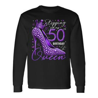 50 Year Old High Heels Stepping Into My 50Th Birthday Long Sleeve T-Shirt - Seseable