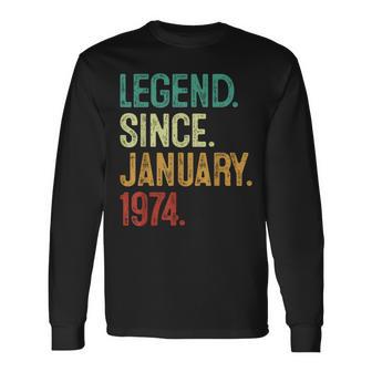 50 Years Old Legend Since January 1974 50Th Birthday Long Sleeve T-Shirt - Monsterry