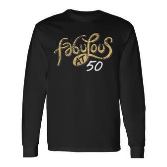 50Th Birthday 50 Years Fabulous At 50 1966 T Long Sleeve T-Shirt - Monsterry UK