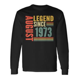 50Th Birthday Legend Since August 1973 50 Years Old Vintage Long Sleeve T-Shirt - Monsterry AU