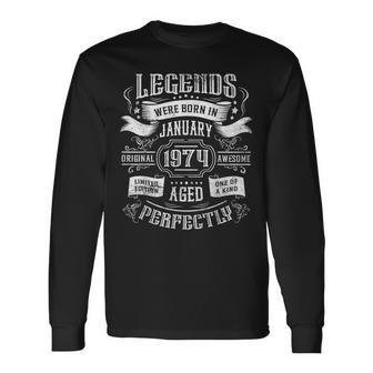 50Th Birthday Legends Were Born In January 1974 Long Sleeve T-Shirt | Seseable CA