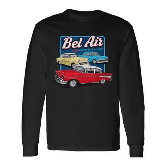 55 57 50 90S Chevys Bel Air Muscle Cars Truck Long Sleeve T-Shirt - Monsterry DE