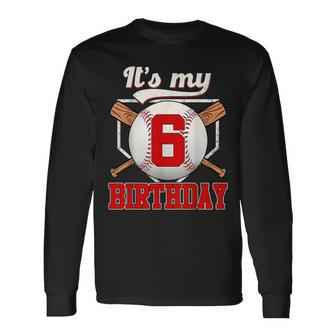 6Th Baseball Birthday Boy Player 6 Years Old Baseball Sport Long Sleeve T-Shirt - Monsterry