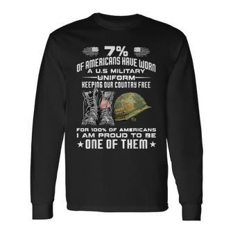 7 Of Americans Have Worn A US Military Uniform Keeping Our Long Sleeve T-Shirt - Monsterry UK