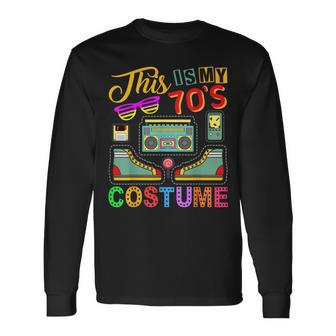 This Is My 70S Costume 1970S Retro Vintage 70S Party Long Sleeve T-Shirt - Monsterry
