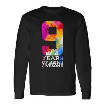 9 Years Of Being Awesome 9Th Birthday Long Sleeve T-Shirt - Seseable