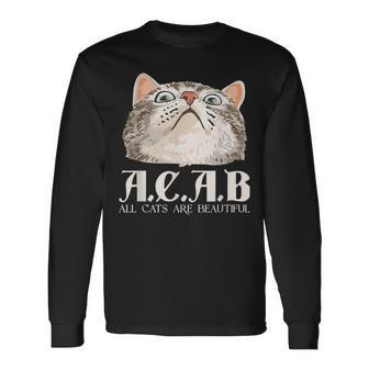 ACAB All Cats Are Beautiful Pets Animals Kitten Cats Langarmshirts - Seseable