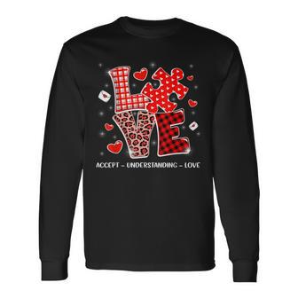 Accept Understand Love Autism Awareness Valentine's Day Long Sleeve T-Shirt - Monsterry UK