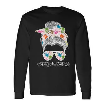 Activity Assistant Life Activities Assistant Long Sleeve T-Shirt - Monsterry
