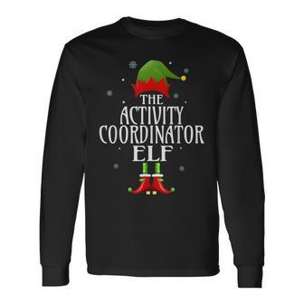 Activity Coordinator Elf Xmas Family Matching Long Sleeve T-Shirt - Seseable