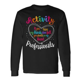 Activity Professionals Assistant Squad Team Week Director Long Sleeve T-Shirt - Monsterry