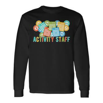 Activity Staff Activity Assistant Activities Assistant Long Sleeve T-Shirt - Monsterry
