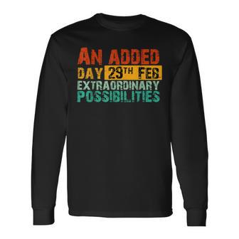 An Added Day Leap Year Birthday 2024 February 29Th Retro Long Sleeve T-Shirt - Monsterry