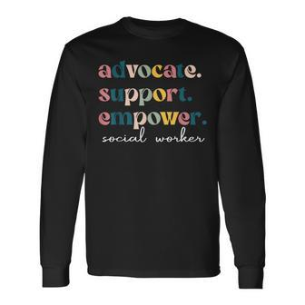 Advocate Support Empower Cute Social Worker Graduation Msw Long Sleeve T-Shirt | Mazezy